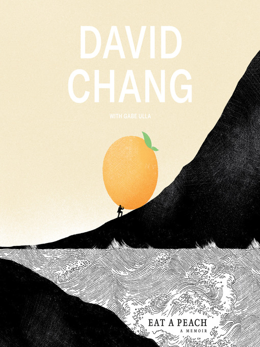 Title details for Eat a Peach by David Chang - Wait list
